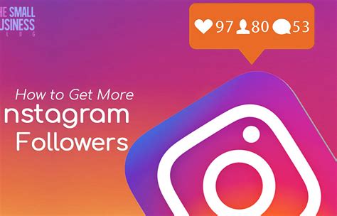 How To Get More Instagram Followers 5 Goals For Small Businesses In