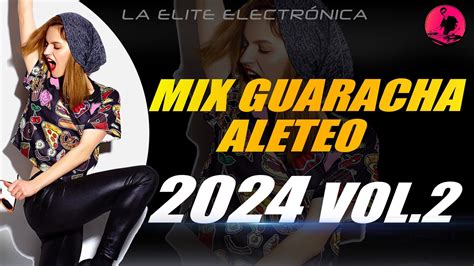 Mix Guaracha Vol Aleteo Guaracha Zapateo Youtube