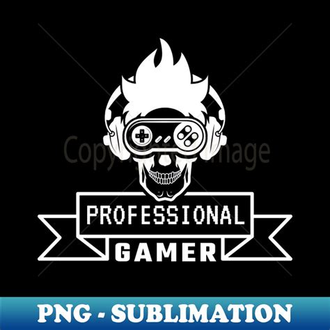 Professional Gamer Professional Sublimation Digital Downlo Inspire