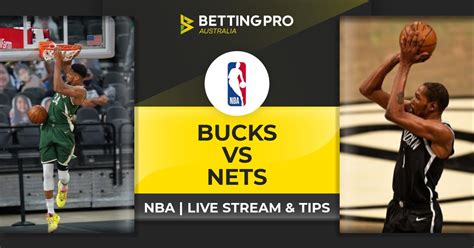 Bucks Vs Nets Live Stream And Tips Watch Nba Playoffs Online