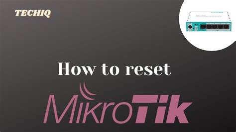 How To Reset MikroTik Router MikroTIk Routerboard MikroTik