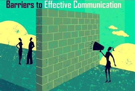 7 Barriers To Great Communication Effective Communication Communication Effective