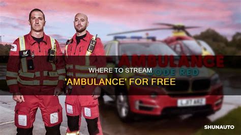 Where To Stream Ambulance For Free Shunauto