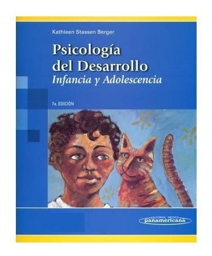 Psicología Del Desarrollo Infancia Adolescencia Berger 7ed Cuotas