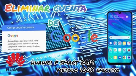 Como Eliminar Cuenta De Google Huawei P Smart Sin Pc Ultima