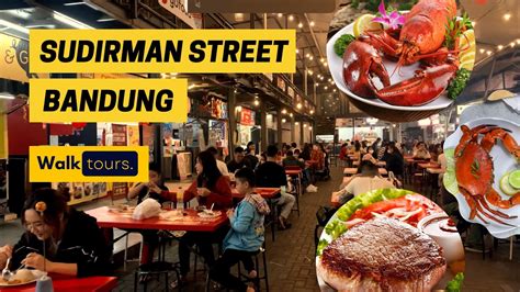 Sudirman Street Food Bandung Makanan Halal Dan Non Halal Kuliner