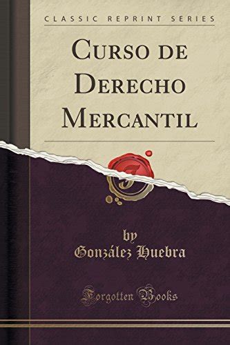 Woodgrocourtcran Curso De Derecho Mercantil Classic Reprint Libro