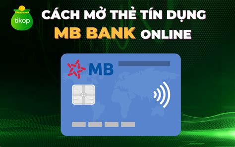 C Ch M Th T N D Ng Mb Bank Online Ngay T I Nh N Gi N Nhanh Ch Ng