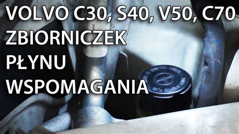 Gdzie Jest Zbiorniczek P Ynu Wspomagania W Volvo V S C C