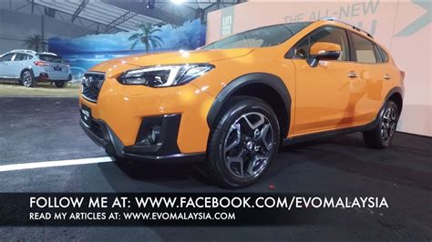 Evo Malaysia Com 2018 All New Subaru Xv Full In Depth Review Youtube