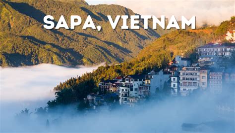 Ultimate Sapa Vietnam Travel Guide Top Things To Do