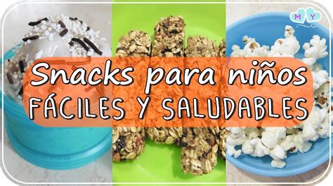 Snacks Saludables Para Niños Y Como Prepararlos Hoysoynet ️