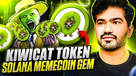 NEXT MEME TOKEN GEM ON SOLANA KIWICAT SUPER EARLY MEMECOIN DON T