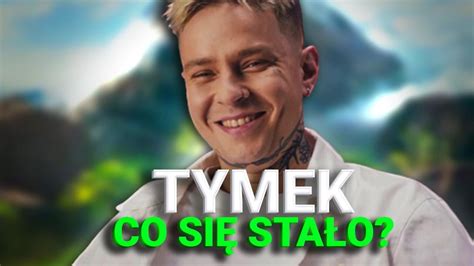 Co SiĘ StaŁo Z Tymkiem Youtube