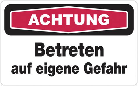 Achtung Betreten Auf Eigene Gefahr Focus Schilder Seton