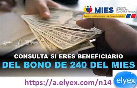 Consulta Beneficiario Del Bono De 240 Del Mies 2024 Elyex