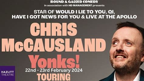 Chris Mccausland Yonks Hazlitt Theatre Nd Rd February