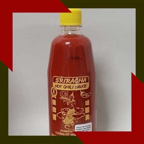 Promo Sriracha Chili Sauce Hot 750Ml Sambal Thailand Nanfah Nan Fah Nangfah Diskon 15 Di Seller
