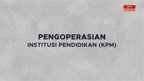 Infografik Pengoperasian Institusi Pendidikan Kpm Video Dailymotion