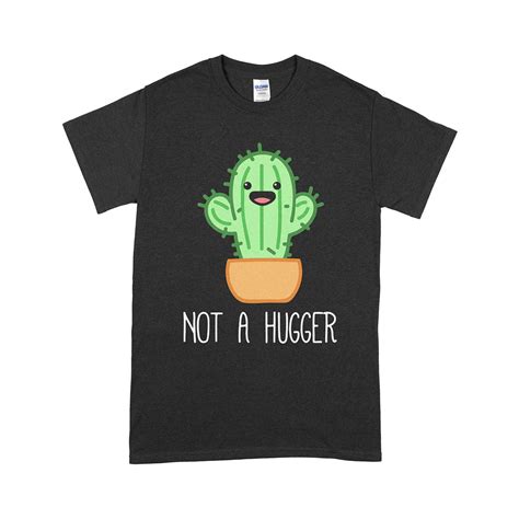 Not A Hugger Cactus Cute Kawaii Do Not Hug Meme T Shirt Hug Meme