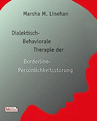 Dialektisch Behaviorale Therapie Dbt Der Borderline