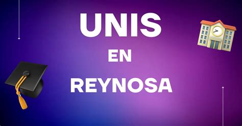 UNIVERSIDADES En Reynosa Y Sus CARRERAS EduRumbo