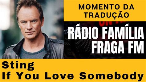 Sting If You Love Somebody Set Them Free Tradução YouTube