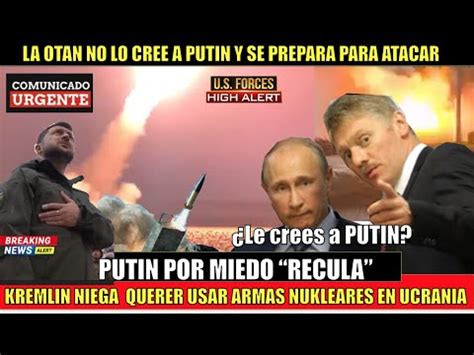 ULTIMO MINUTO La OTAN Advierte A RUSIA De Un ATAQUE Putin RECULA Sus