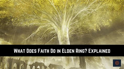 What Does Faith Do In Elden Ring? Explained - Gameinstants