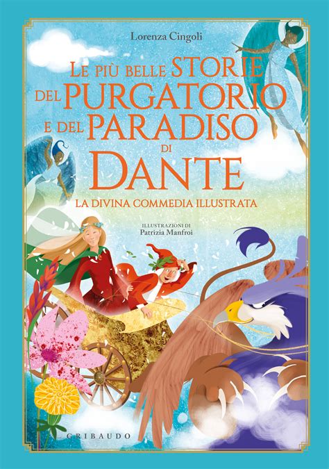 Le Pi Belle Storie Del Purgatorio E Del Paradiso Di Dante Lorenza