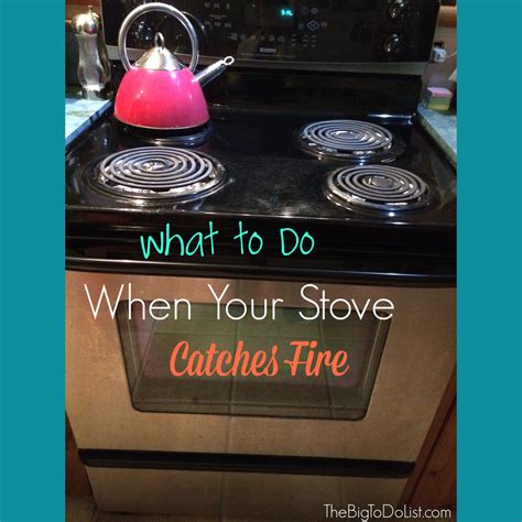 What to Do When Your Stove Catches Fire - SavvyMom