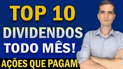 Top 10 AÇÕes Que Pagam Dividendos AÇÕes Para Receber Dividendos