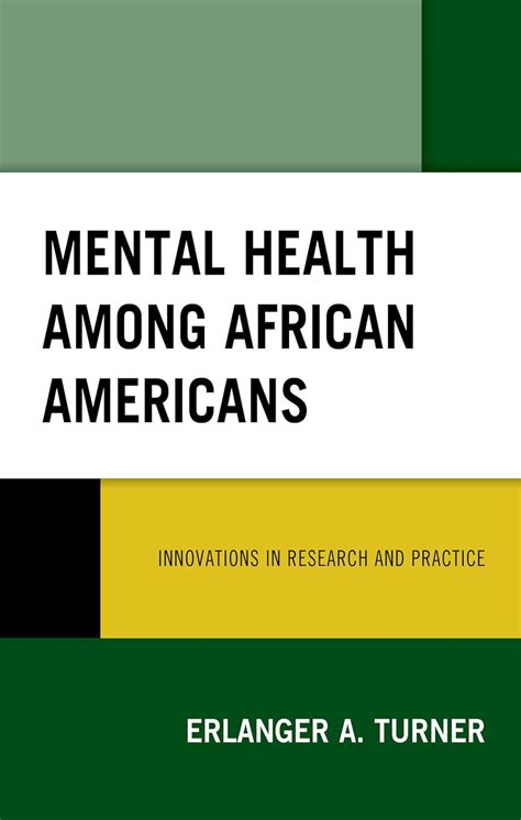 Mental Health Among African Americans Innovations In Research And