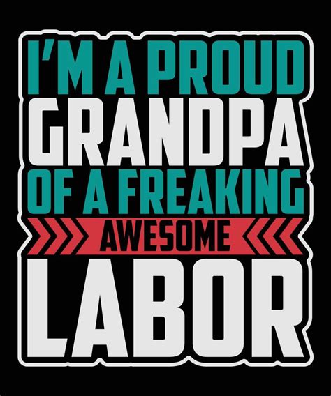 Im A Proud Grandpa Of A Freaking Awesome Labor Happy Workers Day T