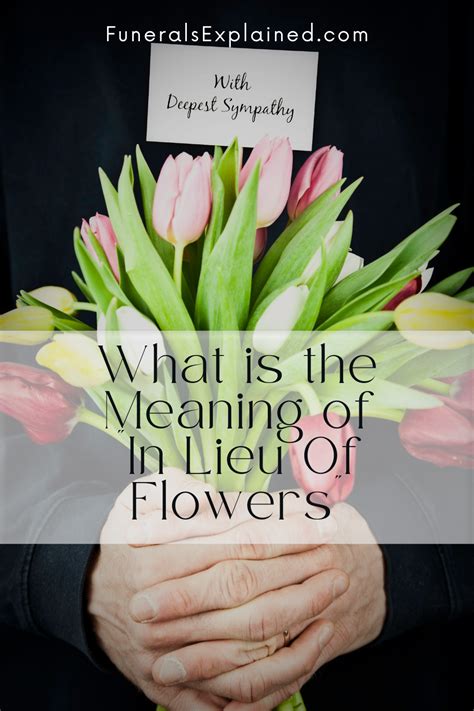 What is meaning of in lieu of flowers – Artofit