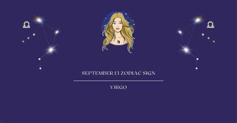 September 13 Zodiac Sign | What Zodiac Sign is September 13th