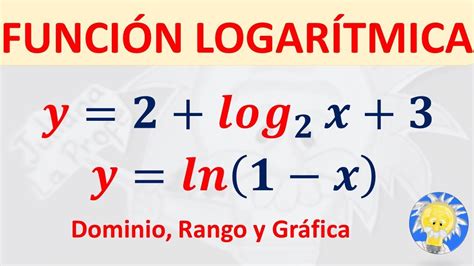 📉 FunciÓn LogarÍtmica Gráfica Dominio Y Rango Juliana La Profe