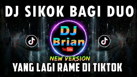 Dj Sikok Bagi Duo Remix Full Bass Viral Tiktok 2022 Youtube