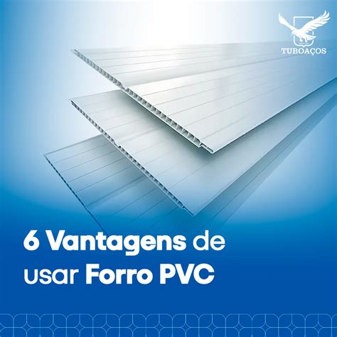 Vantagens De Usar Forro Pvc Descubra Tuboa Os Da Amaz Nia