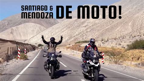 SANTIAGO MENDOZA De MOTO Tour Pela CORDILHEIRA DOS ANDES YouTube