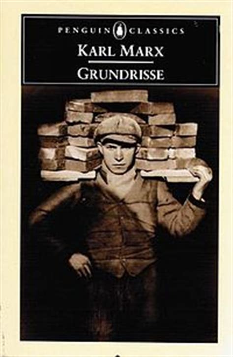 Grundrisse Foundations Of The Critique Of Political Economy Karl