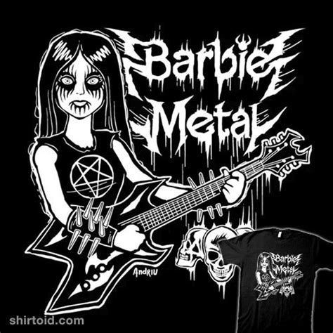 Barbie Metal Barbie Metal Heavy Metal