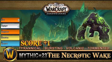 The Necrotic Wake Mythic 23 Tyrannical Bursting Volcanic Tormented