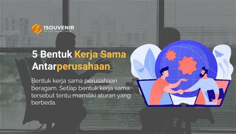 Bentuk Kerja Sama Antar Perusahaan