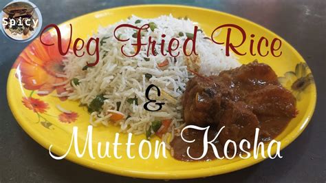 Veg Fried Rice And Mutton Kosha • Lunch Menu • Fried Rice Recipe• How