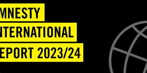 Amnesty International Report 2023 24 Rapporto Annuale 2023 24 Amnesty Ch