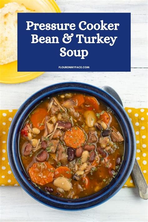 Instant Pot Cajun 15 Bean Turkey Soup Flour On My Face