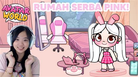 Buat Rumah Serba Pink Di Avatar World Seru Banget Youtube