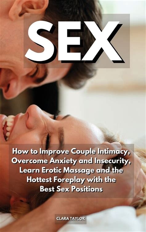 알라딘 Sex How To Improve Couple Intimacy Overcome Anxiety And