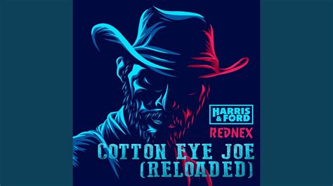 Cotton Eye Joe Reloaded YouTube